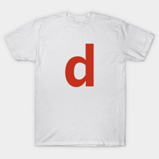 Letter d in Red Text Minimal Typography T-Shirt